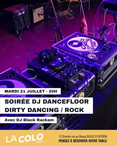 Soirée Dj Dirty Dancing/rock à La Colo&co