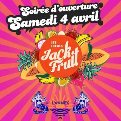 Soirée d ouverture avec Les Frères Jackfruit