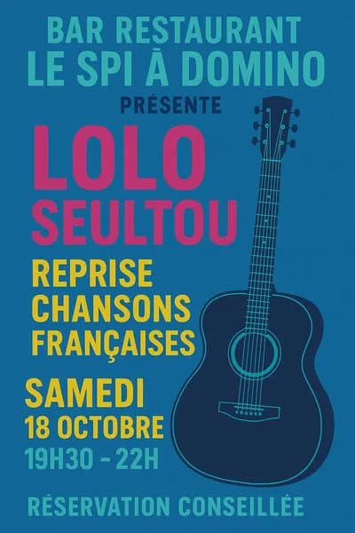 Concert Au Bar Restaurant Le Spi A Domino Le Samedi 18 Octobre Avec Lolo Seultou : Reprises Chansons Françaises